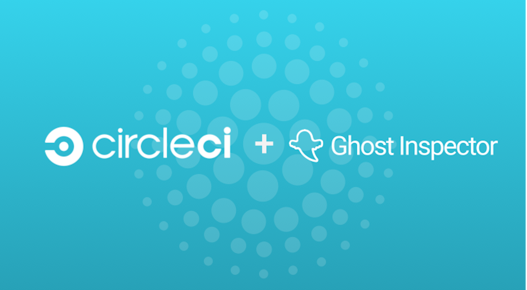 CirclecI + Ghost Inspector