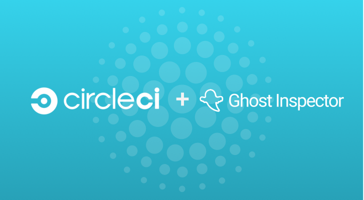 CirclecI + Ghost Inspector